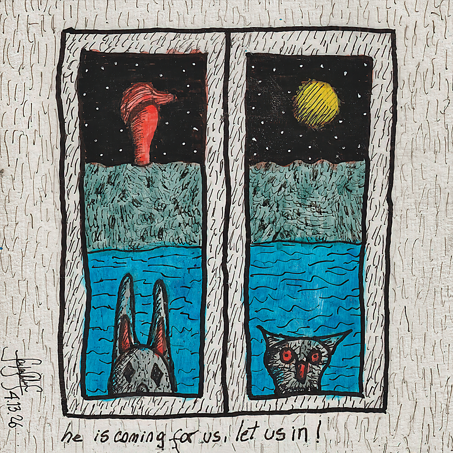 he is coming for us, let us in!